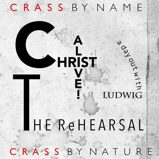 Crass - 'christ Alive'-The Rehearsal! [Vinyl]
