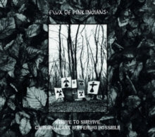 Flux Of Pink Indians - Strive To Survive Causing Least Harm [CD Box Set]