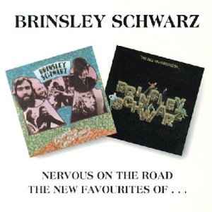 Brinsley Schwarz - Nervous On The Road / The New Favourites [Vinyl] [Second Hand]