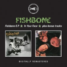 Fishbone - Fishbone E.P. / In Your Face [CD]