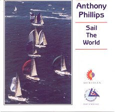 Phillips, Anthony - Sail The World [CD] [Second Hand]