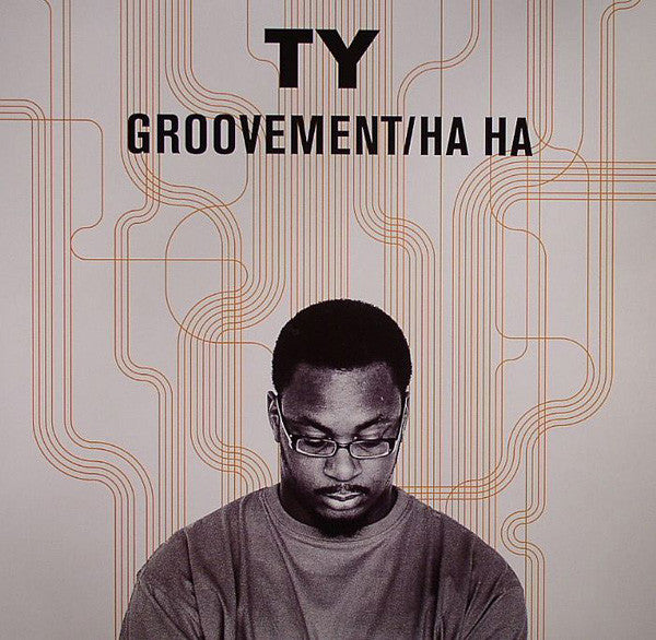 Ty - Groovement / Ha Ha [12 Inch Single] [Second Hand]