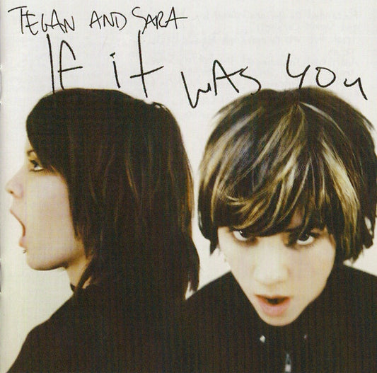 Tegan And Sara - If It Was You [CD] [Second Hand]