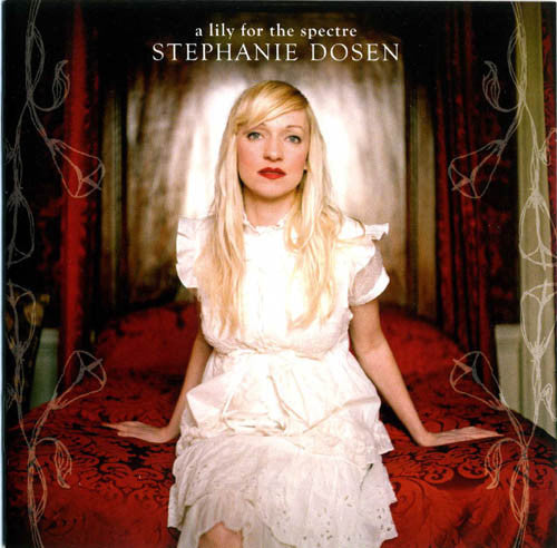 Dosen, Stephanie - A Lily For The Spectre [CD] [Second Hand]