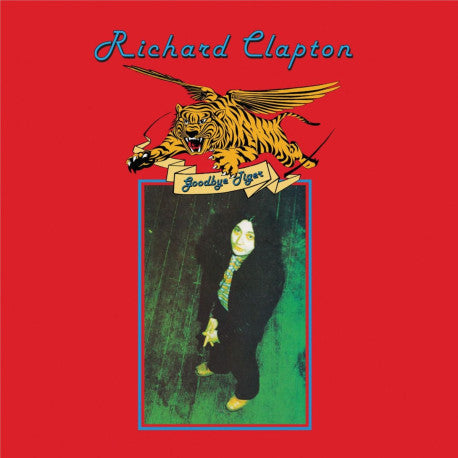 Clapton, Richard - Goodbye Tiger [Vinyl]