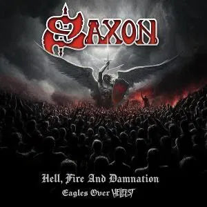 Saxon - Hell, Fire And Damnation / Eagles Over [CD]