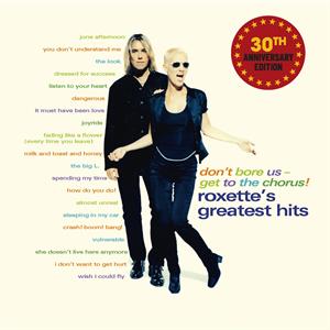 Roxette - Don't Bore Us-Get To The Chorus!: [CD] [Second Hand]