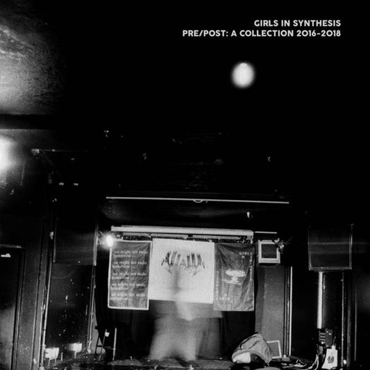 Girls In Synthesis - Pre/Post: A Collection 2016-2018 [Vinyl]