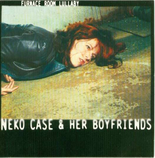 Case, Neko and Her Boyfriends - Furnace Room Lullaby [CD] [Second Hand]