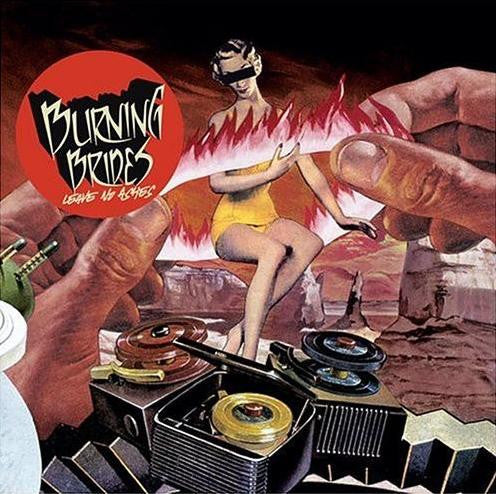 Burning Brides - Leave No Ashes [CD] [Second Hand]