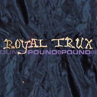 Royal Trux - Pound For Pound [Vinyl] [Second Hand]