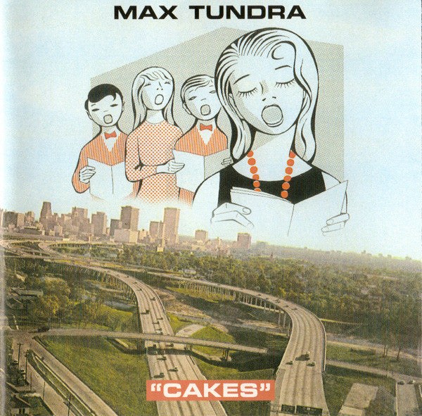 Max Tundra - Cakes [CD Single]