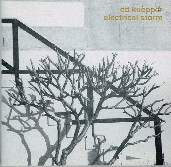 Kuepper, Ed - Electrical Storm [CD] [Second Hand]