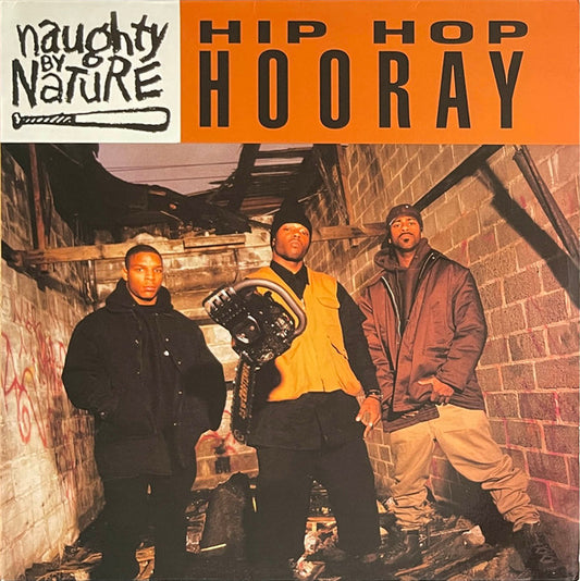 Naughty By Nature - Hip Hop Hooray / The Hood Comes First [12 Inch Single] [Second Hand]