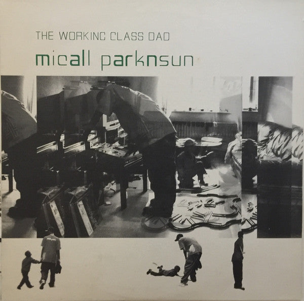 Parknsun, Micall - Working Class Dad [Vinyl] [Second Hand]
