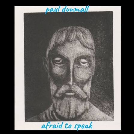 Dunmall, Paul - Afraid To Speak [CD]