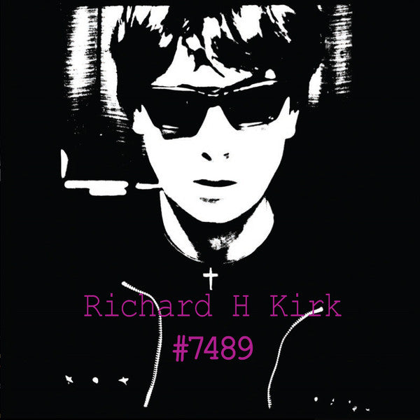 Kirk, Richard H. - #7489: 8CD [CD Box Set] [Second Hand]