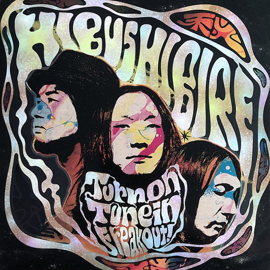 Hibushibire - Turn On, Tune In, Freak Out! [Vinyl]