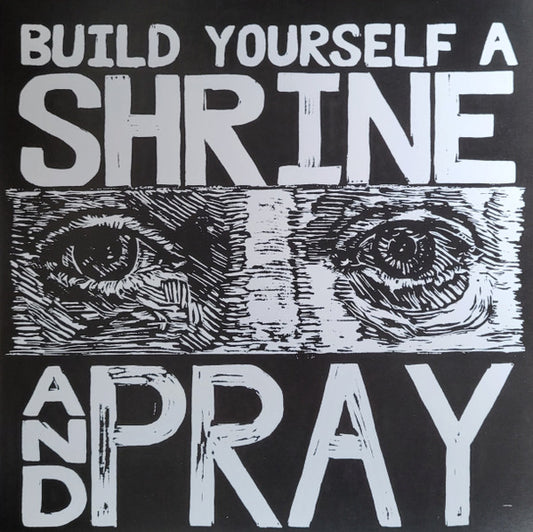 Bruxa Maria - Build Yourself A Shrine And Pray [Vinyl]
