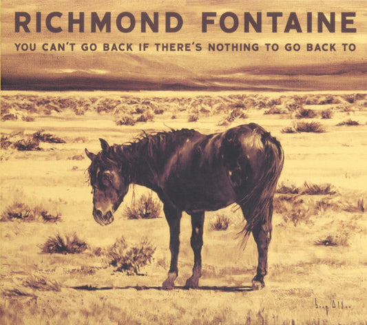 Richmond Fontaine - You Can't Go Back If There's Nothing To [CD]