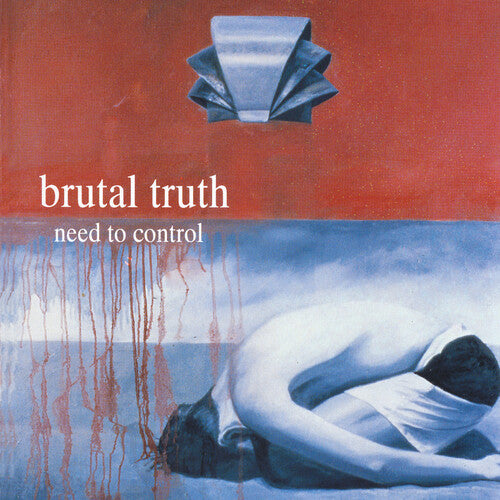 Brutal Truth - Need To Control [CD]