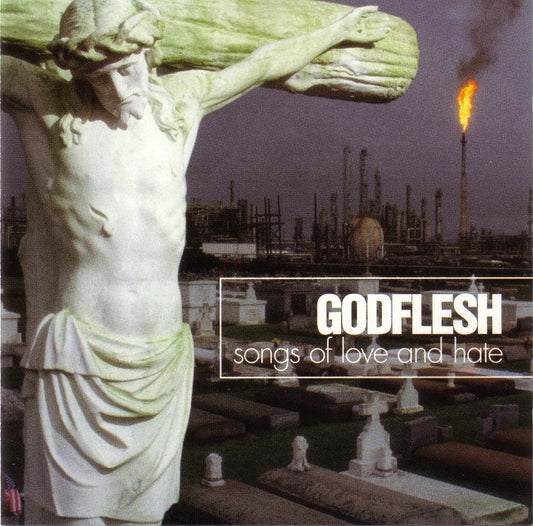 Godflesh - Songs Of Love And Hate [CD]