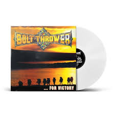 Bolt Thrower - ...For Victory [Vinyl] [Pre-Order]