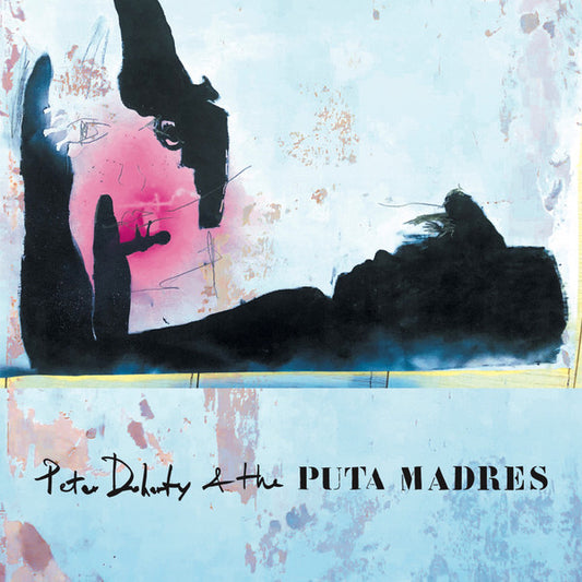 Doherty, Peter and The Puta Madres - Peter Doherty and The Puta Madres: 2CD + [CD]