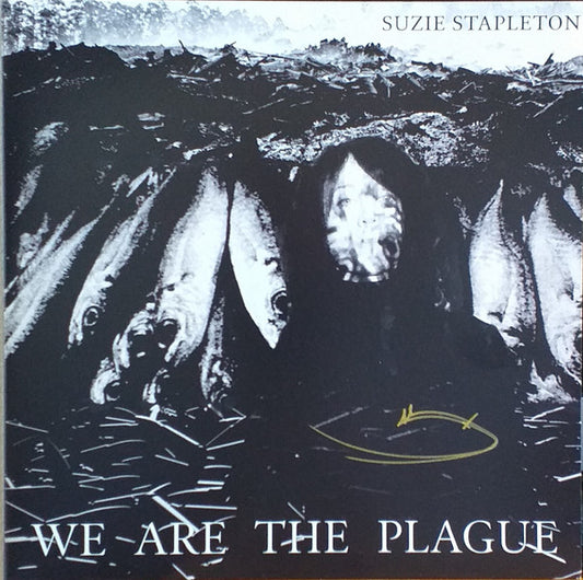 Stapleton, Suzie - We Are The Plague [Vinyl]