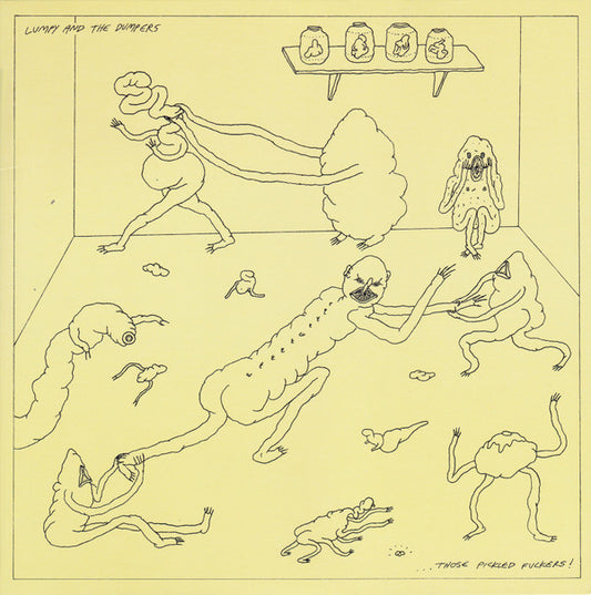 Lumpy And The Dumpers - Those Pickled Fuckers [12 Inch Single]