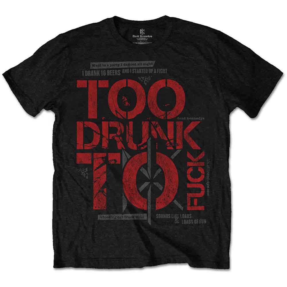 Dead Kennedys - Too Drunk (Black) Large [T-Shirt]