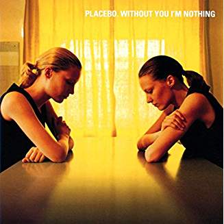 Placebo - Without You I'm Nothing [CD]