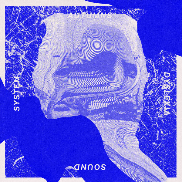 Autumns - Dyslexia Sound System [Vinyl]