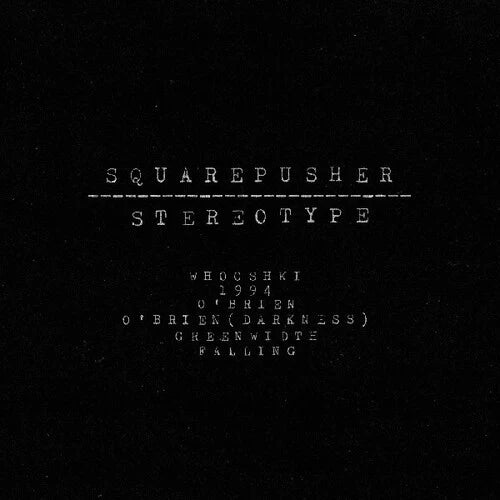 Squarepusher - Stereotype [CD]