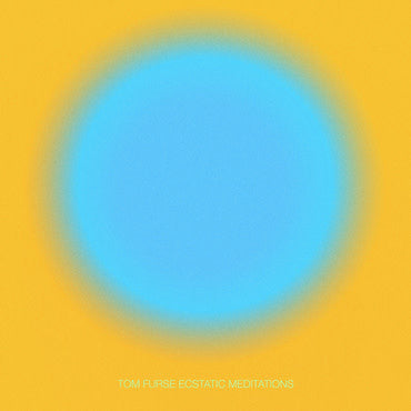 Furse, Tom - Ecstatic Meditations [Vinyl]