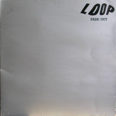Loop - Fade Out [Vinyl]