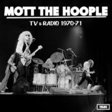 Mott The Hoople - Tv And Radio 1970-71 [Vinyl] [Pre-Order]