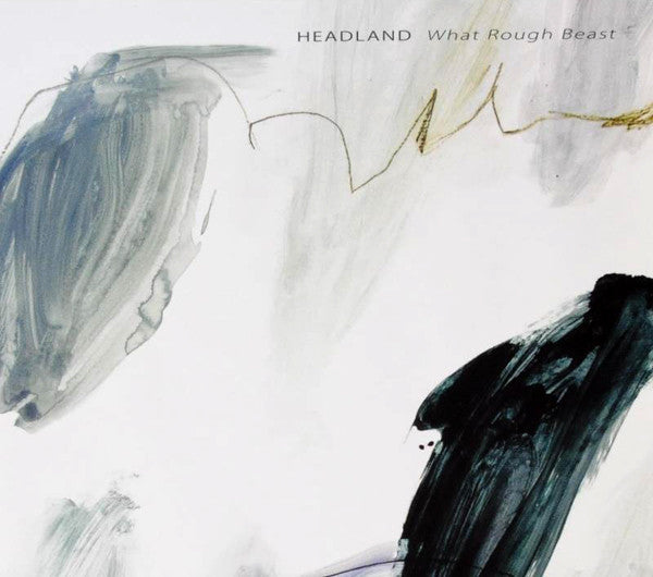 Headland - What Rough Beast [Vinyl]