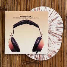 Fu Manchu - Godzilla's/Eatin' Dust +4 [Vinyl]