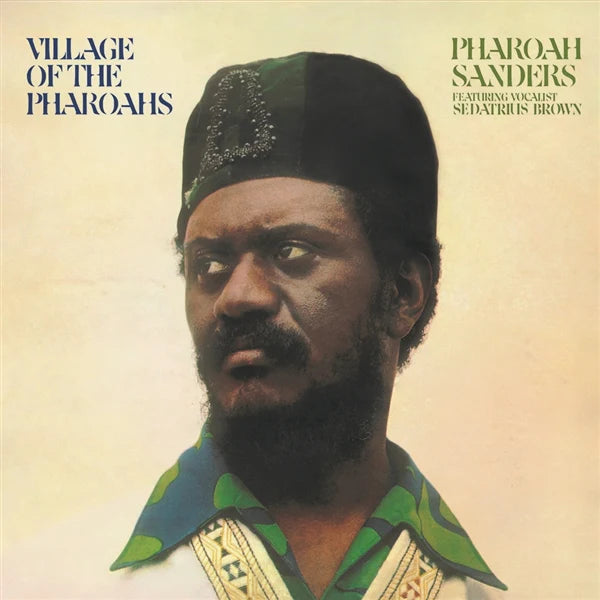 Sanders, Pharoah - Village Of The Pharoahs [Vinyl]