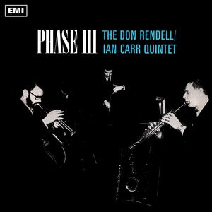 Rendell, Don / Ian Carr Quintet - Phase Iii [Vinyl]