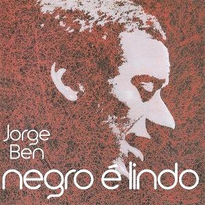 Jorge, Ben - Negro E Lindo [Vinyl]