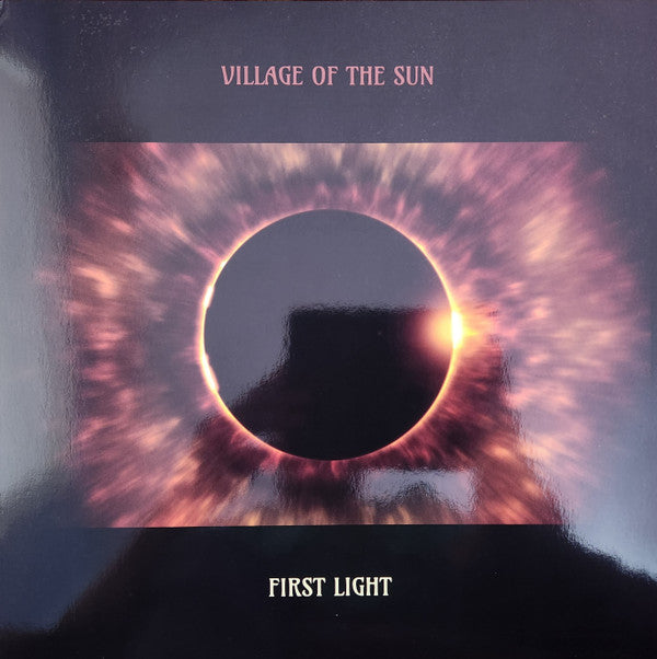 Village Of The Sun - First Light [Vinyl]