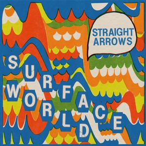 Straight Arrows - Surface World [Vinyl]