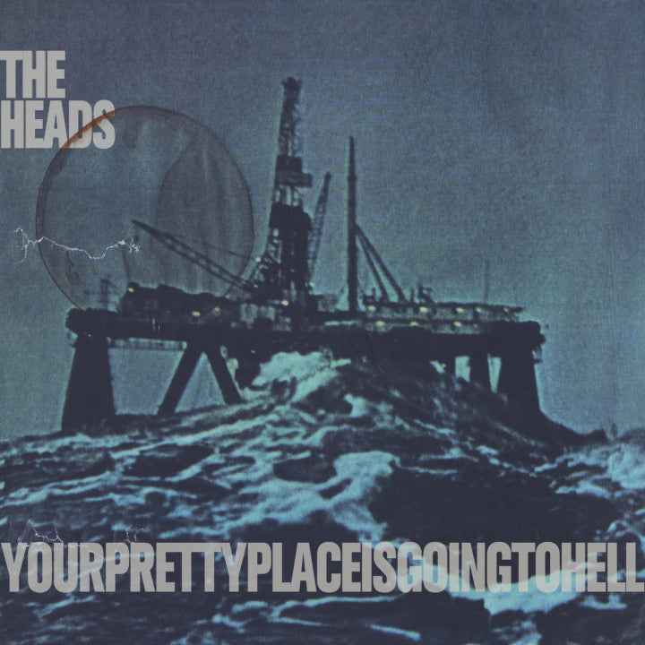 Heads - Yourprettyplaceisgoingtohell [Vinyl]
