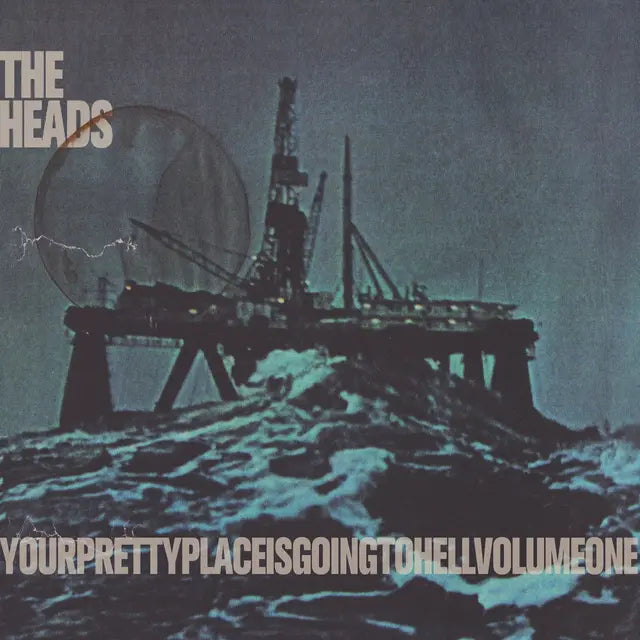 Heads - Yourprettyplaceisgoingtohell [Vinyl]