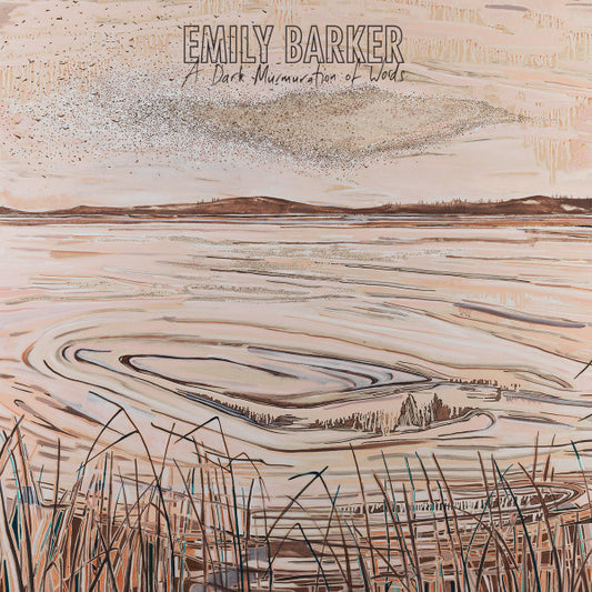 Barker, Emily - A Dark Murmuration Of Words [Vinyl]