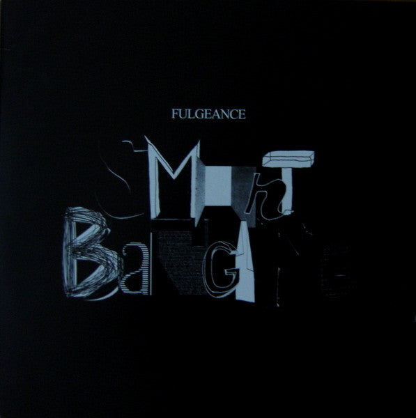 Fulgeance - Smartbanging / Ann Arbor / Lonely Night [12 Inch Single] [Second Hand]