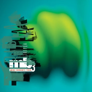 Berenyi, Miki Trio - Tripla [CD]