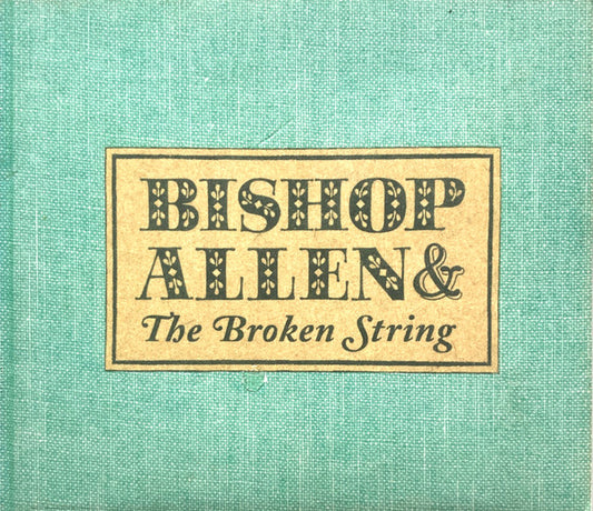 Bishop Allen - and The Broken String [CD] [Second Hand]